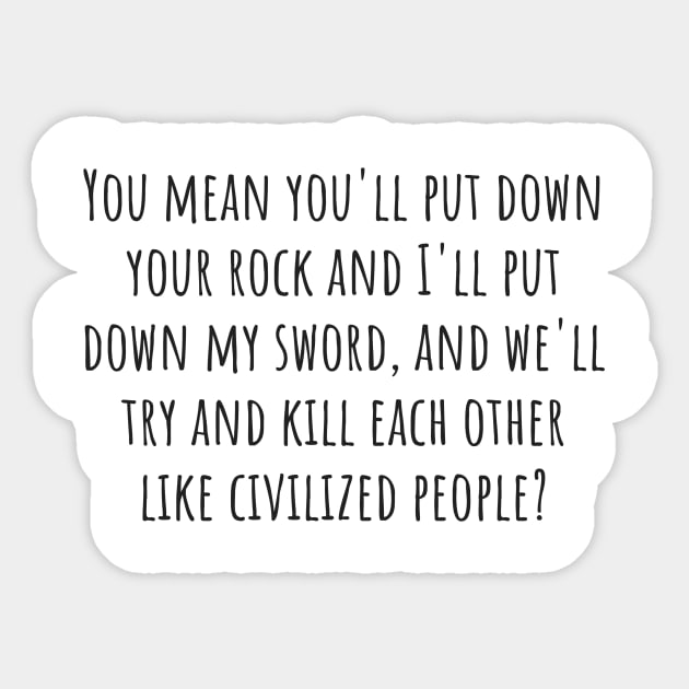 Like Civilized People Sticker by ryanmcintire1232